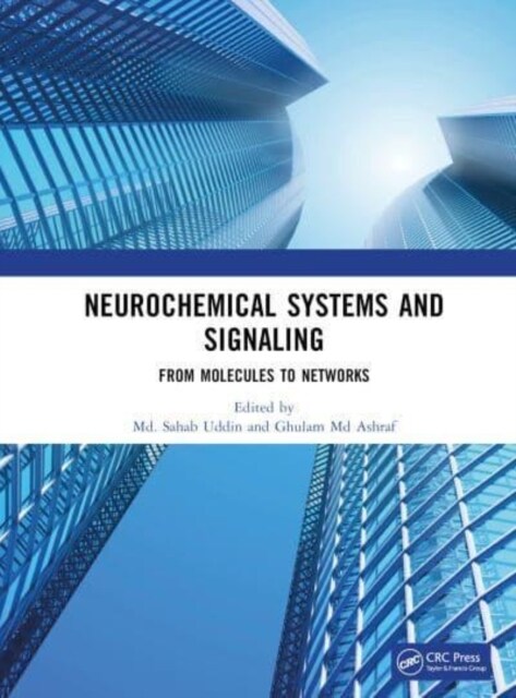 Neurochemical Systems and Signaling : From Molecules to Networks (Hardcover)