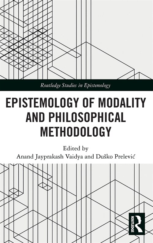 Epistemology of Modality and Philosophical Methodology (Hardcover, 1)