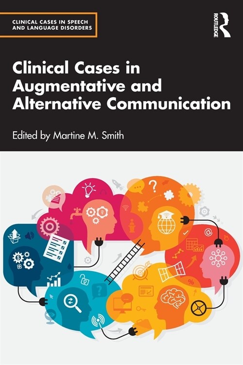 Clinical Cases in Augmentative and Alternative Communication (Paperback, 1)