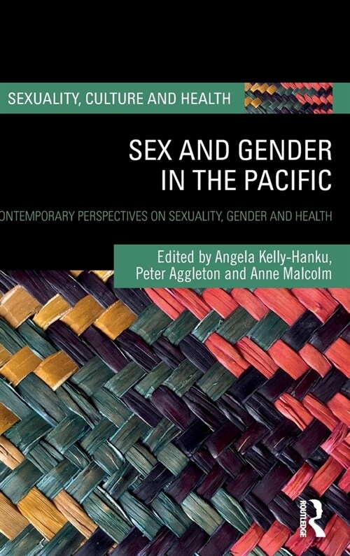 Sex and Gender in the Pacific : Contemporary Perspectives on Sexuality, Gender and Health (Hardcover)
