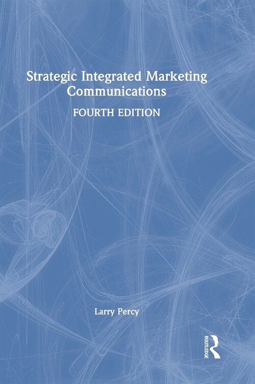 Strategic Integrated Marketing Communications (Hardcover, 4 ed)
