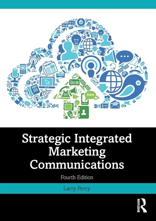 Strategic Integrated Marketing Communications (Paperback, 4 ed)