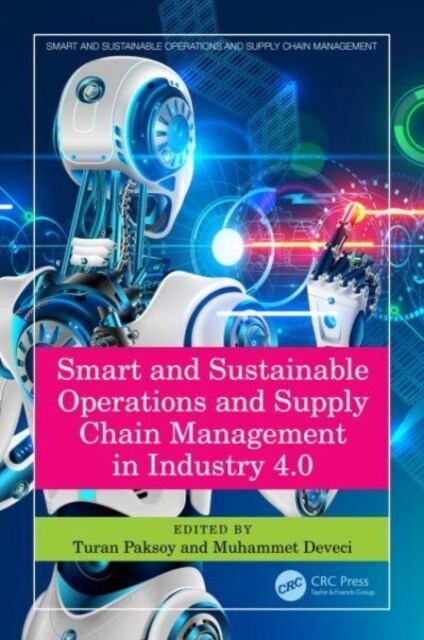 Smart and Sustainable Operations and Supply Chain Management in Industry 4.0 (Hardcover, 1)