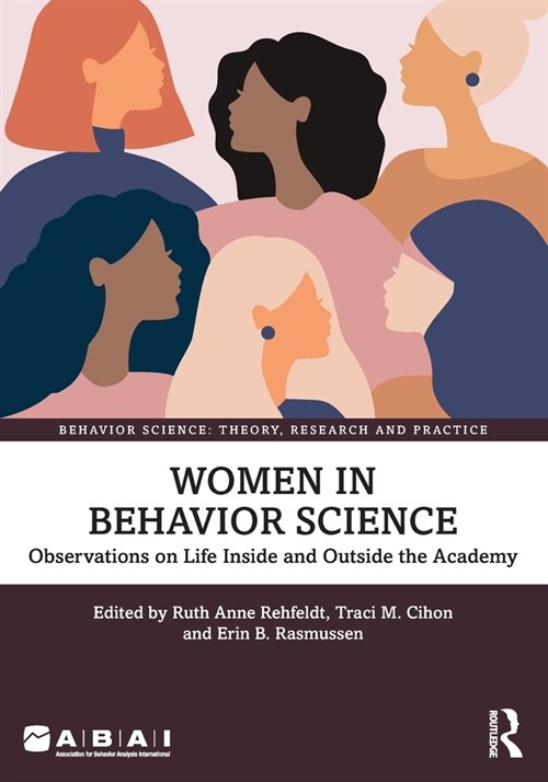 Women in Behavior Science : Observations on Life Inside and Outside the Academy (Paperback)
