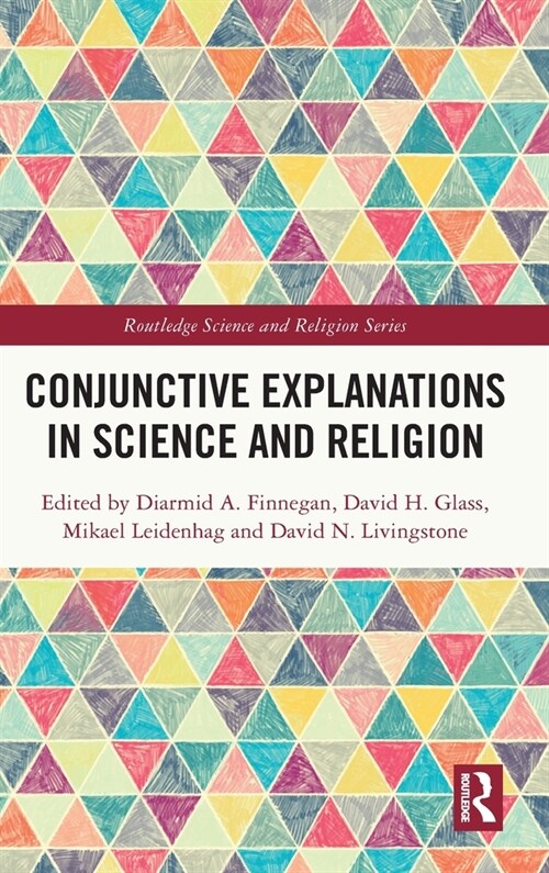 Conjunctive Explanations in Science and Religion (Hardcover, 1)
