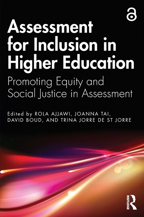 Assessment for Inclusion in Higher Education : Promoting Equity and Social Justice in Assessment (Paperback)