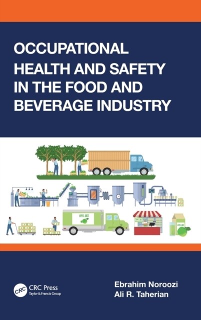 Occupational Health and Safety in the Food and Beverage Industry (Hardcover, 1)