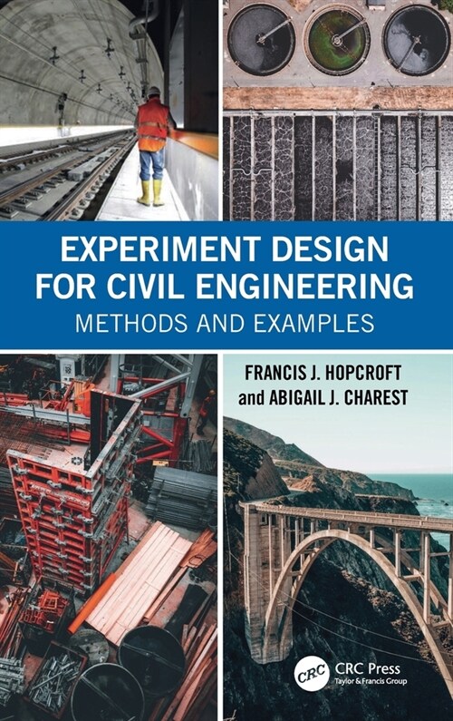 Experiment Design for Civil Engineering : Methods and Examples (Hardcover)