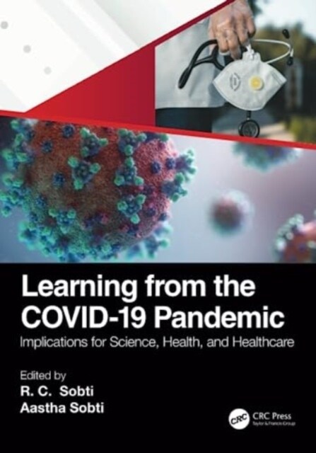 Learning from the COVID-19 Pandemic : Implications for Science, Health, and Healthcare (Paperback)