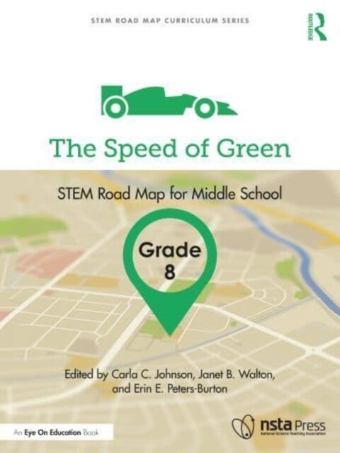 The Speed of Green, Grade 8 : STEM Road Map for Middle School (Paperback)