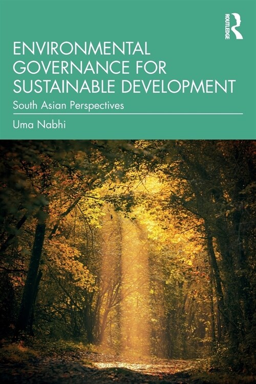 Environmental Governance for Sustainable Development : South Asian Perspectives (Paperback)