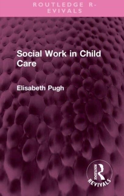 Social Work in Child Care (Hardcover, 1)