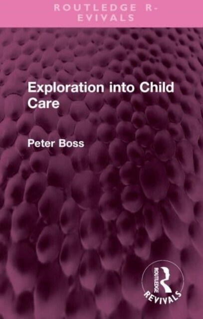 Exploration into Child Care (Hardcover, 1)