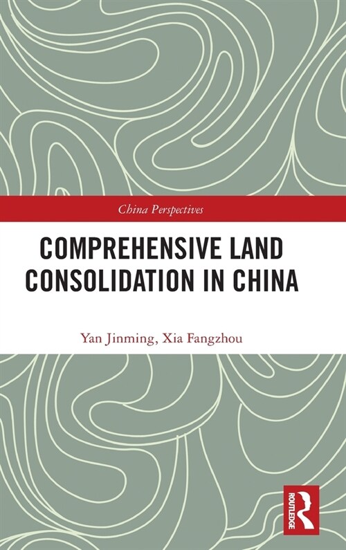 Comprehensive Land Consolidation in China (Hardcover, 1)