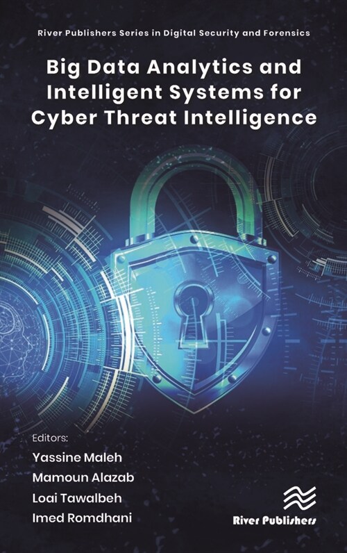 Big Data Analytics and Intelligent Systems for Cyber Threat Intelligence (Hardcover, 1)