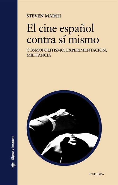 EL CINE ESPANOL CONTRA SI MISMO (Paperback)