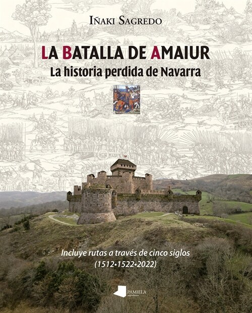 LA BATALLA DE AMAIUR (Paperback)