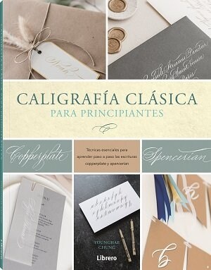CALIGRAFIA CLASICA PARA PRINCIPIANTES (Book)