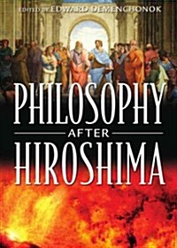 Philosophy After Hiroshima (Hardcover)