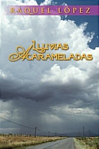 Lluvias Acarameladas (Paperback)