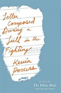 Letter Composed During a Lull in the Fighting (Hardcover)