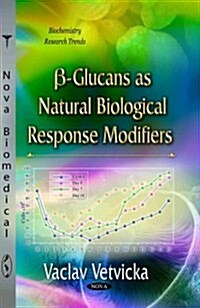 SS-Glucans as Natural Biological Response Modifiers (Paperback, UK)