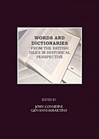 Words and Dictionaries from the British Isles in Historical Perspective (Hardcover)