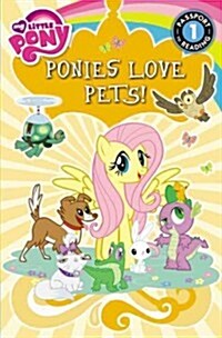 My Little Pony: Ponies Love Pets! (Paperback)