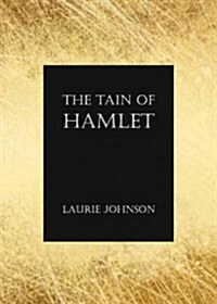 The Tain of Hamlet (Hardcover)