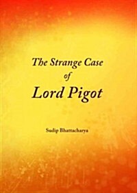 The Strange Case of Lord Pigot (Hardcover)