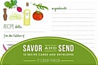 Savor and Send: 12 Recipe Cards and Envelopes (Loose Leaf)