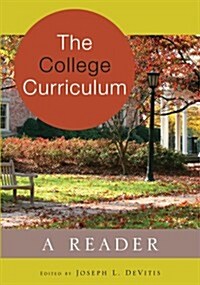 The College Curriculum: A Reader (Hardcover, 2)