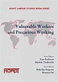 Vulnerable Workers and Precarious Working (Hardcover)