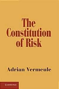 The Constitution of Risk (Paperback)