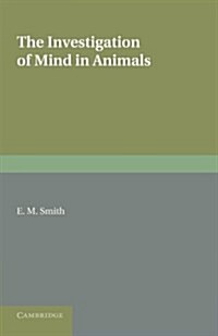 The Investigation of Mind in Animals (Paperback)