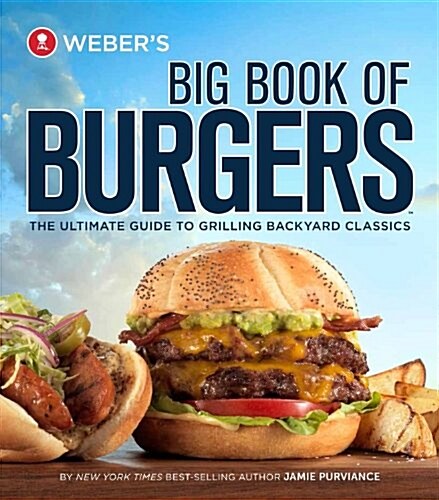 Webers Big Book of Burgers (Paperback)