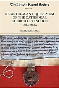 Registrum Antiquissimum of the Cathedral Church of Lincoln, volume 9 (Paperback)