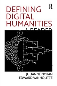 Defining Digital Humanities : A Reader (Paperback, New ed)