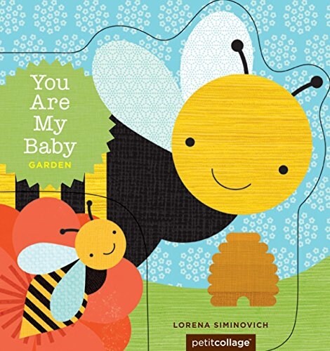 You Are My Baby: Garden (Board Books)