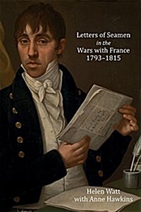 Letters of Seamen in the Wars With France, 1793-1815 (Hardcover)