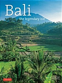 Bali: The Legendary Isle (Paperback)