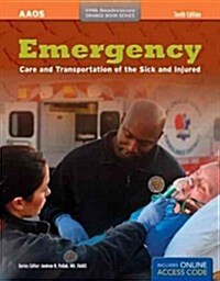 Emergency Care and Transportation of the Sick and Injured (Paperback, 10, Revised)