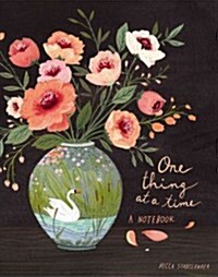 One Thing at a Time: A Notebook (Paperback)