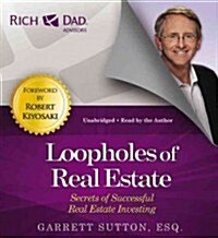 Loopholes of Real Estate: Secrets of Successful Real Estate Investing (Audio CD)