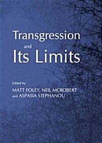 Transgression and Its Limits (Hardcover)