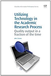 Utilizing Technology in the Academic Research Process (Paperback)