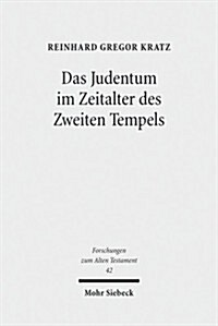 Das Judentum Im Zeitalter Des Zweiten Tempels: Kleine Schriften I (Paperback, 2, 2., Durchges. U)