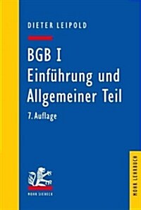 Bgb I: Einfuhrung Und Allgemeiner Teil: Ein Lehrbuch Mit Fallen Und Kontrollfragen (Paperback, 7, Revised)