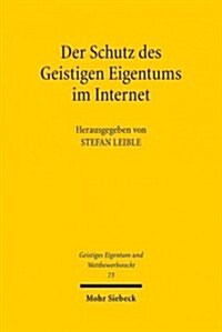 Der Schutz Des Geistigen Eigentums Im Internet (Paperback)