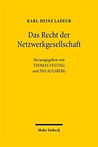 Das Recht Der Netzwerkgesellschaft: Ausgewahlte Aufsatze (Hardcover)